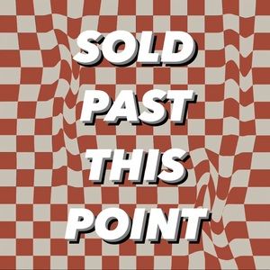 SOLD PAST THIS POINT ✨